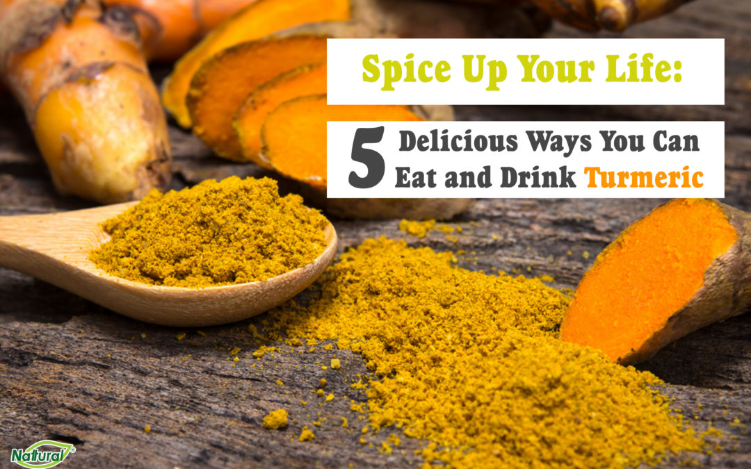 Spice Up Your Life: 5 Delicious Ways You Can Eat and Drink Turmeric