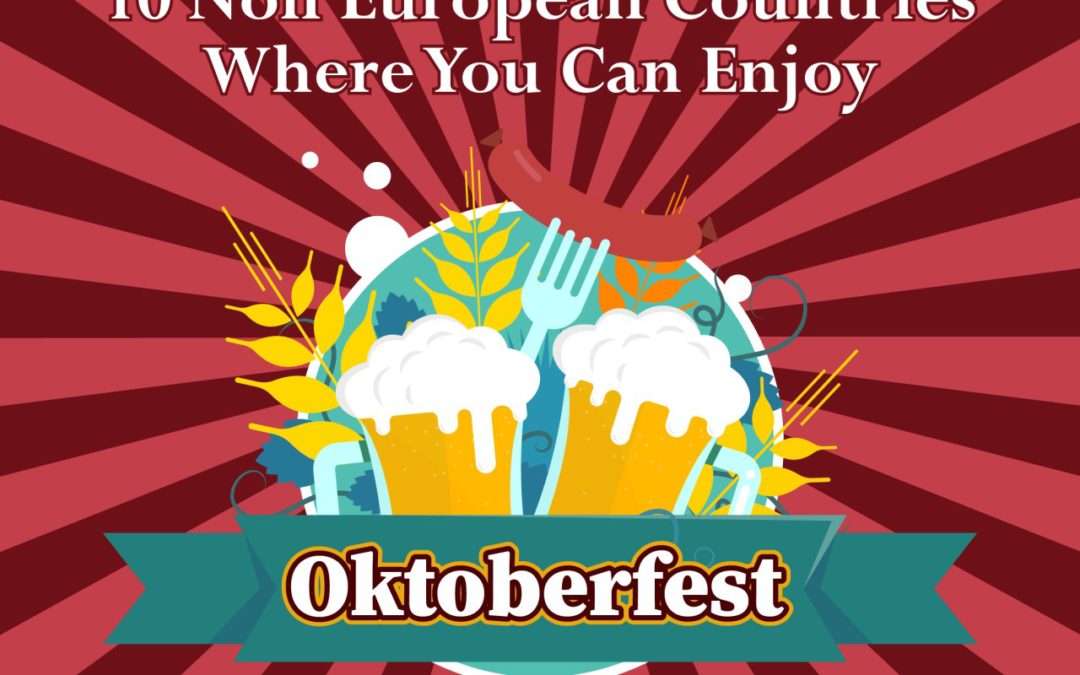 10 Non-European Countries Where You Can Enjoy Oktoberfest