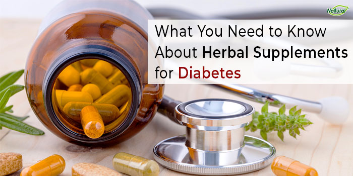 What You Need to Know About Herbal Supplements for Diabetes