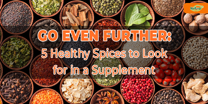 GO EVEN FURTHER: 5 Healthy Spices to Look for in a Supplement
