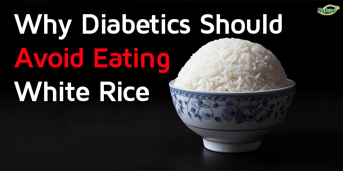 Why Diabetics Should Avoid Eating White Rice